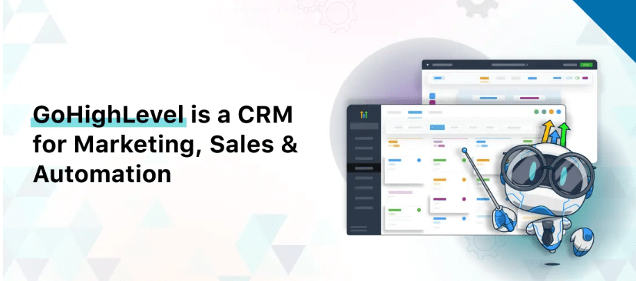 GoHighLevel CRM for Marketing, Sales, and Automation